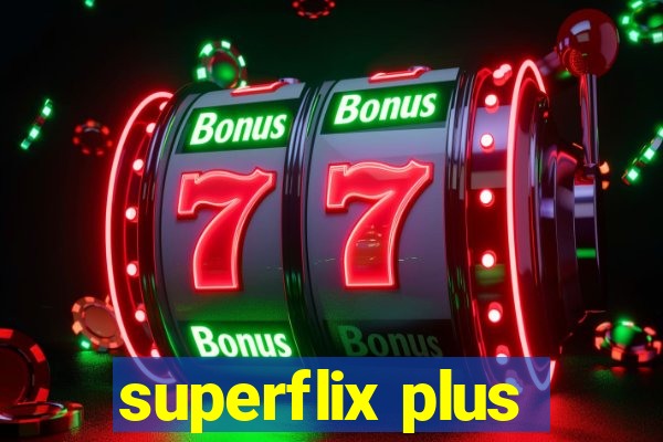 superflix plus